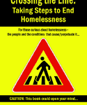 Crossing the Line: Taking Steps to End Homelessness