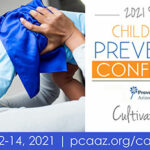 Through July 14 — Prevent Child Abuse Arizona to present 2021 Child Abuse Prevention Conference