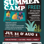 July 31 and Aug. 1 — FREE Summer Camp at Colton Community Gardens