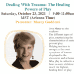 Oct. 23 —  Candelen to present UpLearning Virtual Training Series ‘Dealing with Trauma — The Healing Powers of Play’