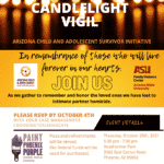 Oct. 28 — Bilingual report — ASU Family Violence Center’s Arizona Child & Adolescent Initiative to present Candlelight Vigil in Phoenix