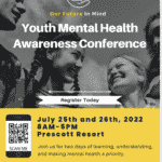 July 25, 26 — Register Today for Youth Mental Health Awareness Conference in Prescott