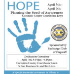 April 5-9 — Exchange Club of Flagstaff to present annual Field of Hope at Coconino County Courthouse Lawn