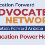 April 27 — Education Forward Arizona — Register for our next Education Power Hour!