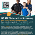 Sept. 23 — Free ‘BE SAFE Interactive Screening’ to be held at Flagstaff Police Dept.