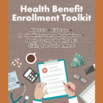 North County Healthcare provides this Health Benefit Enrollment Toolkit
